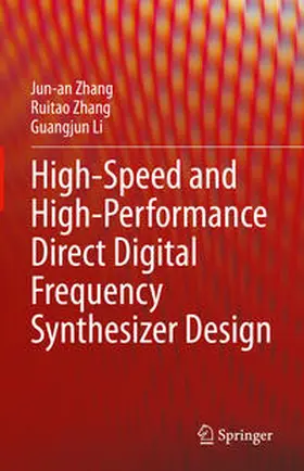 Zhang / Li |  High-Speed and High-Performance Direct Digital Frequency Synthesizer Design | eBook | Sack Fachmedien
