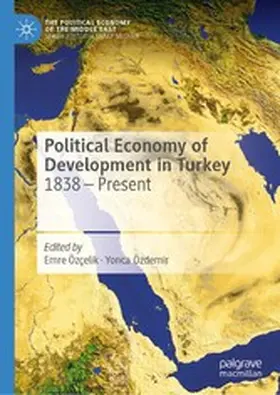 Özçelik / Özdemir |  Political Economy of Development in Turkey | eBook | Sack Fachmedien