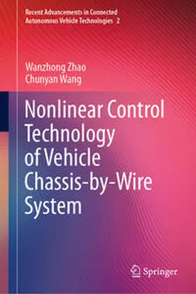 Zhao / Wang |  Nonlinear Control Technology of Vehicle Chassis-by-Wire System | eBook | Sack Fachmedien