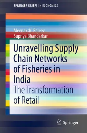 Rajeev / Bhandarkar | Unravelling Supply Chain Networks of Fisheries in India | E-Book | sack.de