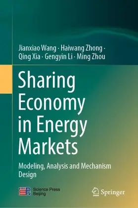 Wang / Zhong / Xia |  Sharing Economy in Energy Markets | Buch |  Sack Fachmedien