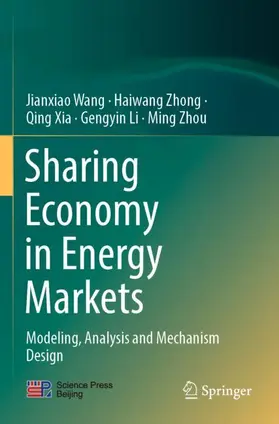 Wang / Zhong / Xia |  Sharing Economy in Energy Markets | Buch |  Sack Fachmedien