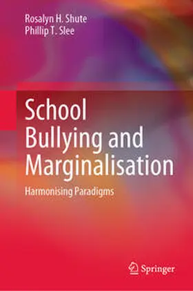 Shute / Slee |  School Bullying and Marginalisation | eBook | Sack Fachmedien