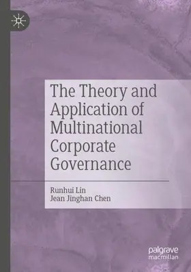 Chen / Lin |  The Theory and Application of Multinational Corporate Governance | Buch |  Sack Fachmedien