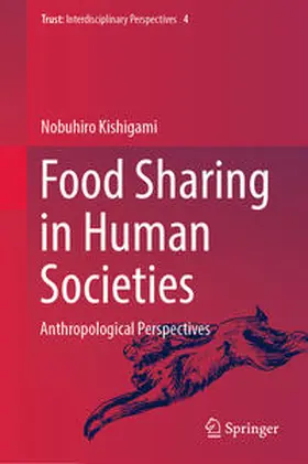 Kishigami |  Food Sharing in Human Societies | eBook | Sack Fachmedien