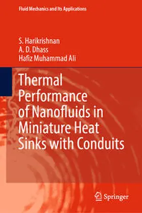 Harikrishnan / Dhass / Ali |  Thermal Performance of Nanofluids in Miniature Heat Sinks with Conduits | eBook | Sack Fachmedien