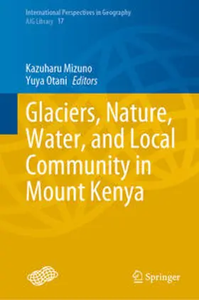 Mizuno / Otani |  Glaciers, Nature, Water, and Local Community in Mount Kenya | eBook | Sack Fachmedien