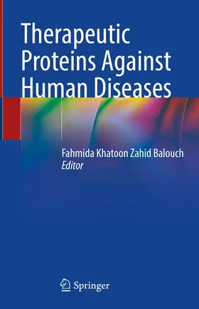 Zahid Balouch | Therapeutic Proteins Against Human Diseases | E-Book | sack.de