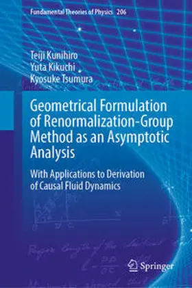 Kunihiro / Kikuchi / Tsumura |  Geometrical Formulation of Renormalization-Group Method as an Asymptotic Analysis | eBook | Sack Fachmedien