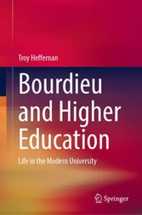 Heffernan |  Bourdieu and Higher Education | eBook | Sack Fachmedien