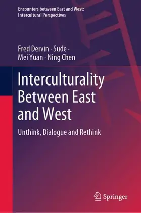 Dervin / Chen / Sude |  Interculturality Between East and West | Buch |  Sack Fachmedien