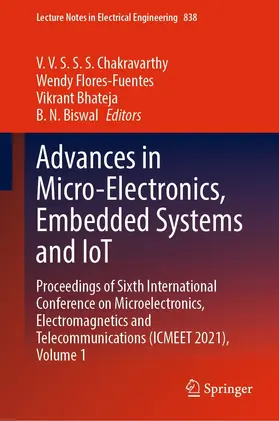 Chakravarthy / Flores-Fuentes / Bhateja |  Advances in Micro-Electronics, Embedded Systems and IoT | eBook | Sack Fachmedien