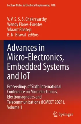 Chakravarthy / Biswal / Flores-Fuentes |  Advances in Micro-Electronics, Embedded Systems and IoT | Buch |  Sack Fachmedien
