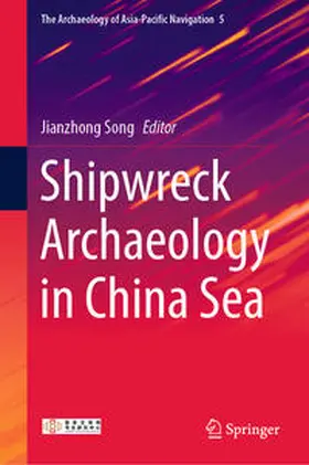 Song |  Shipwreck Archaeology in China Sea | eBook | Sack Fachmedien