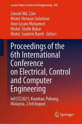 Md. Zain / Sulaiman / Mohamed |  Proceedings of the 6th International Conference on Electrical, Control and Computer Engineering | eBook | Sack Fachmedien