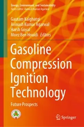 Kalghatgi / Agarwal / Goyal |  Gasoline Compression Ignition Technology | eBook | Sack Fachmedien