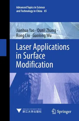 Yao / Wu / Zhang |  Laser Applications in Surface Modification | Buch |  Sack Fachmedien