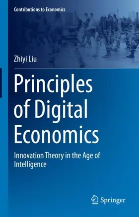 Liu |  Principles of Digital Economics | Buch |  Sack Fachmedien