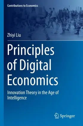 Liu |  Principles of Digital Economics | Buch |  Sack Fachmedien