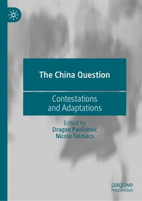 Pavlicevic / Talmacs |  The China Question | Buch |  Sack Fachmedien