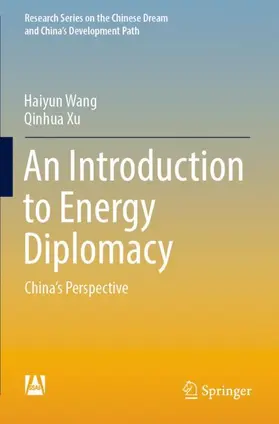 Wang / Xu |  An Introduction to Energy Diplomacy | Buch |  Sack Fachmedien