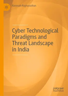 Reghunadhan | Cyber Technological Paradigms and Threat Landscape in India | E-Book | sack.de