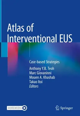 Teoh / Itoi / Giovaninni |  Atlas of Interventional EUS | Buch |  Sack Fachmedien