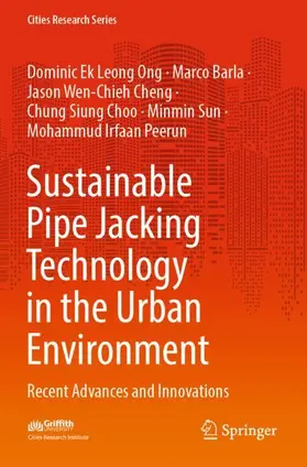 Ong / Barla / Peerun |  Sustainable Pipe Jacking Technology in the Urban Environment | Buch |  Sack Fachmedien