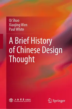 Shao / Wen / White | A Brief History of Chinese Design Thought | E-Book | sack.de