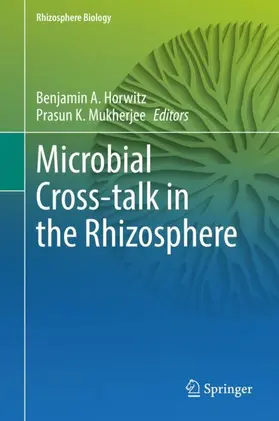 Horwitz / Mukherjee |  Microbial Cross-talk in the Rhizosphere | Buch |  Sack Fachmedien