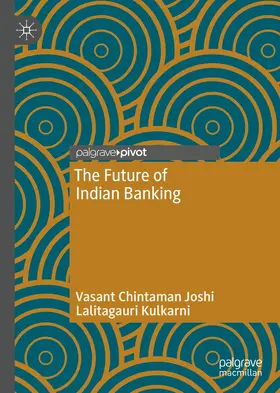 Joshi / Kulkarni |  The Future of Indian Banking | eBook | Sack Fachmedien