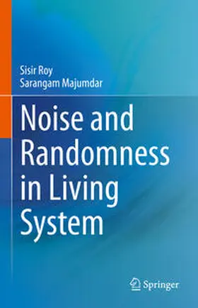 Roy / Majumdar | Noise and Randomness in Living System | E-Book | sack.de