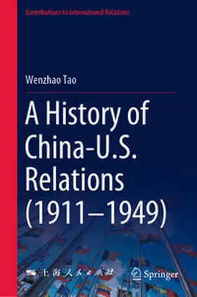 Tao |  A History of China-U.S. Relations (1911–1949) | eBook | Sack Fachmedien