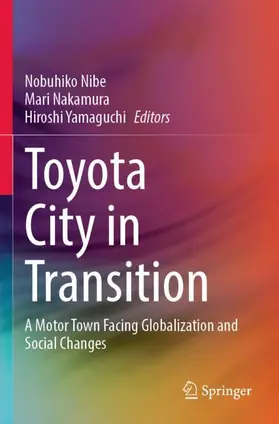 Nibe / Yamaguchi / Nakamura |  Toyota City in Transition | Buch |  Sack Fachmedien