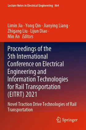 Jia / Qin / An |  Proceedings of the 5th International Conference on Electrical Engineering and Information Technologies for Rail Transportation (EITRT) 2021 | Buch |  Sack Fachmedien