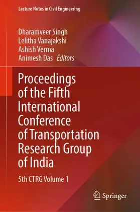 Singh / Das / Vanajakshi | Proceedings of the Fifth International Conference of Transportation Research Group of India | Buch | 978-981-16-9920-7 | sack.de