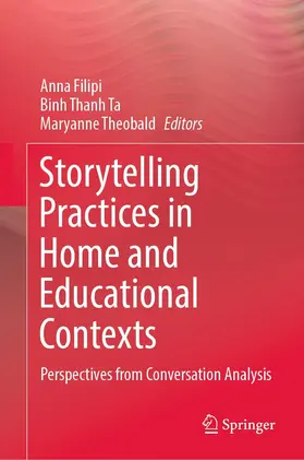 Filipi / Ta / Theobald |  Storytelling Practices in Home and Educational Contexts | eBook | Sack Fachmedien