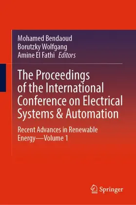 Bendaoud / El Fathi / Wolfgang |  The Proceedings of the International Conference on Electrical Systems & Automation | Buch |  Sack Fachmedien