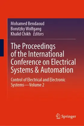 Bendaoud / Chikh / Wolfgang |  The Proceedings of the International Conference on Electrical Systems & Automation | Buch |  Sack Fachmedien