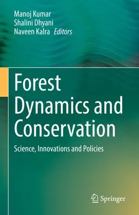 Kumar / Dhyani / Kalra |  Forest Dynamics and Conservation | Buch |  Sack Fachmedien