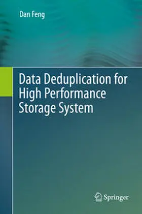 Feng | Data Deduplication for High Performance Storage System | E-Book | sack.de