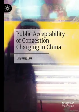 Liu | Public Acceptability of Congestion Charging in China | E-Book | www2.sack.de