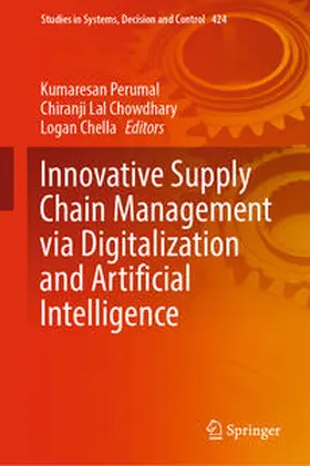 Perumal / Chowdhary / Chella |  Innovative Supply Chain Management via Digitalization and Artificial Intelligence | eBook | Sack Fachmedien