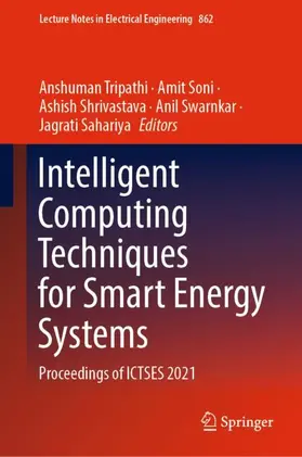 Tripathi / Soni / Sahariya |  Intelligent Computing Techniques for Smart Energy Systems | Buch |  Sack Fachmedien