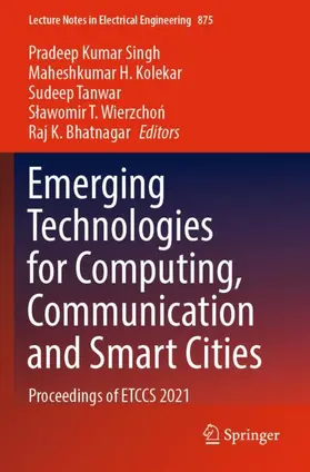 Singh / Kolekar / Bhatnagar |  Emerging Technologies for Computing, Communication and Smart Cities | Buch |  Sack Fachmedien