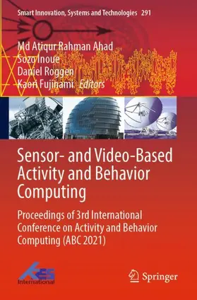 Ahad / Fujinami / Inoue |  Sensor- and Video-Based Activity and Behavior Computing | Buch |  Sack Fachmedien