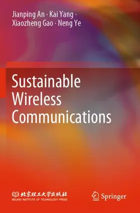 An / Yang / Gao |  Sustainable Wireless Communications | Buch |  Sack Fachmedien
