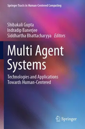 Gupta / Bhattacharyya / Banerjee |  Multi Agent Systems | Buch |  Sack Fachmedien