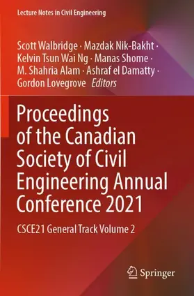 Walbridge / Nik-Bakht / Ng |  Proceedings of the Canadian Society of Civil Engineering Annual Conference 2021 | Buch |  Sack Fachmedien