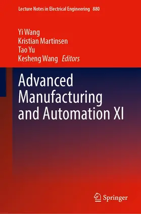Wang / Martinsen / Yu | Advanced Manufacturing and Automation XI | E-Book | sack.de